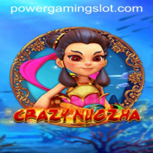 Delving into CrazyNuoZha: A Unique Spin on Powergaming